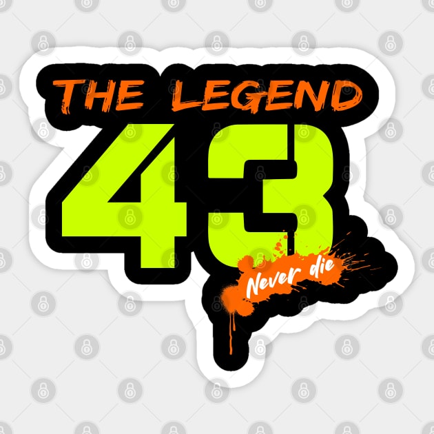 The legend 43 never die#03 Sticker by ohlanol